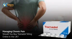 Managing Chronic Pain Should You Buy Tramadol 50mg Online in the UK