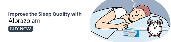 Improve the Sleep Quality with Alprazolam Buy Now